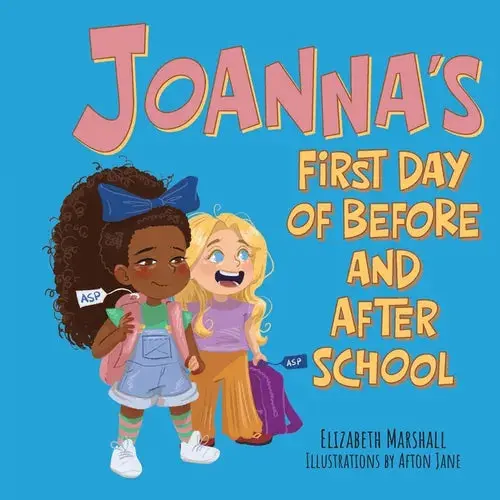 Joanna's First Day Of Before And After School - Paperback 1