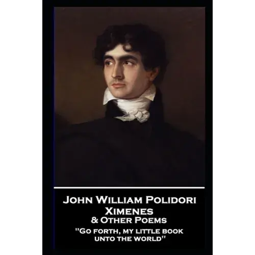 John William Polidori - Ximenes & Other Poems - Paperback 1