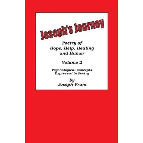 Joseph's Journey: Psychological Concepts Expressed In Poetry - Paperback 1