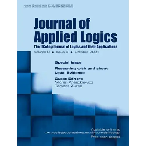 Journal Of Applied Logics, Volume 8, Number 9, October 2021. Special Issue: Reasoning With And About Legal Argumentation: Methodologies Of Research Fo - Paperback 1