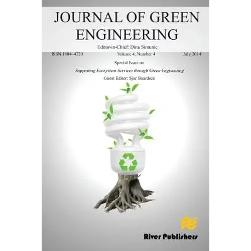 Journal Of Green Engineering Volume 4, No. 4 (Special Issue: Supporting Ecosystem Services Through Green Engineering) - Paperback 1