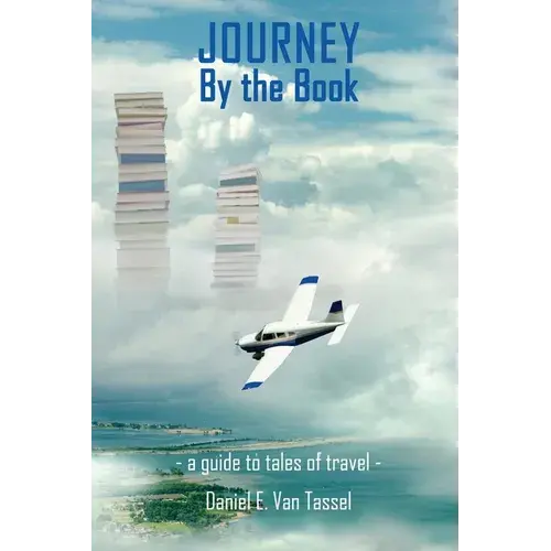 Journey By The Book: A Guide To Tales Of Travel - Paperback 1