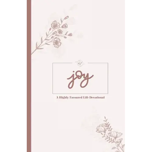 Joy: A Highly Favoured Life Devotional - Paperback 1