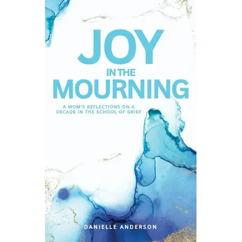 Joy In The Mourning - Paperback 1