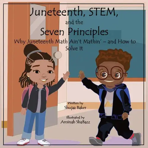 Juneteenth, Stem, And The Seven Principles - Paperback 1