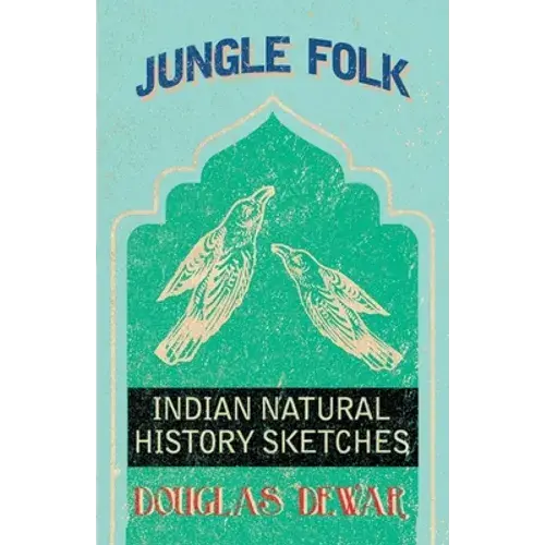 Jungle Folk - Indian Natural History Sketches - Paperback 1