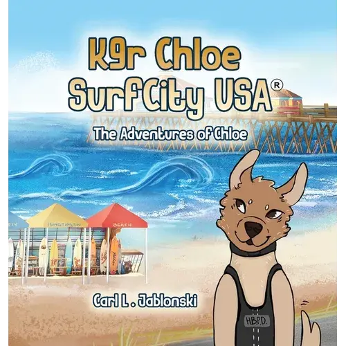 K9r Chloe, Surf City Usa(R) - Hardcover 1