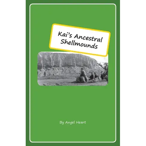 Kai's Ancestral Shellmounds - Paperback 1