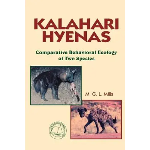 Kalahari Hyenas: Comparative Behavioral Ecology Of Two Species - Paperback 1