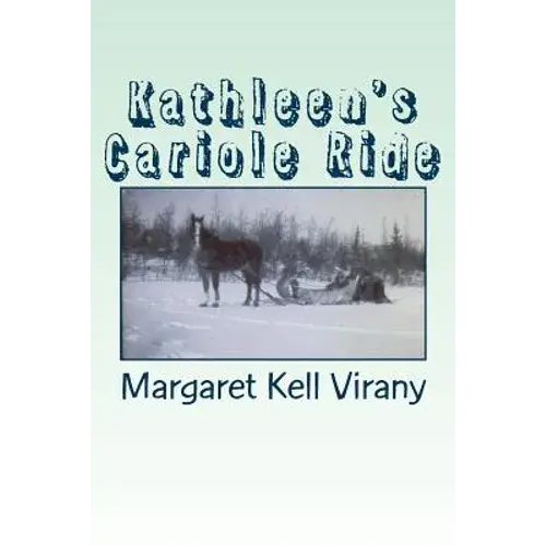 Kathleen's Cariole Ride - Paperback 1