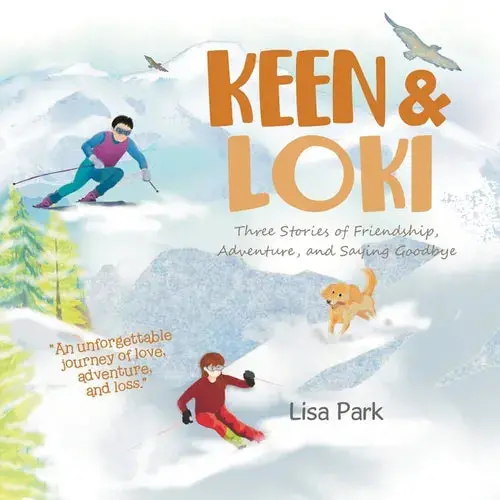 Keen & Loki: Three Stories Of Friendship, Adventure, And Saying Goodbye - Paperback 1