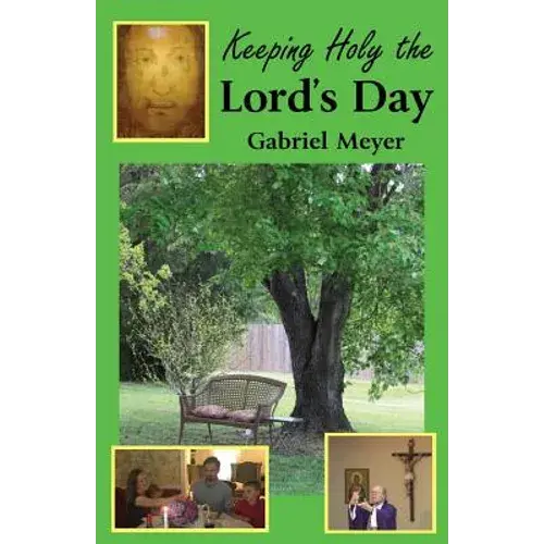 Keeping Holy The Lord's Day - Paperback 1