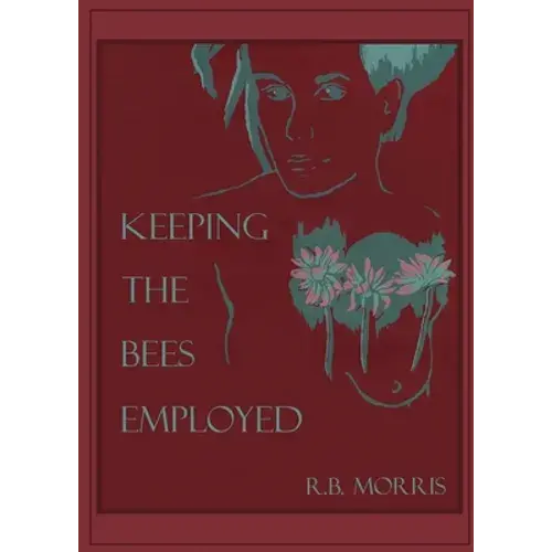 Keeping The Bees Employed - Paperback 1