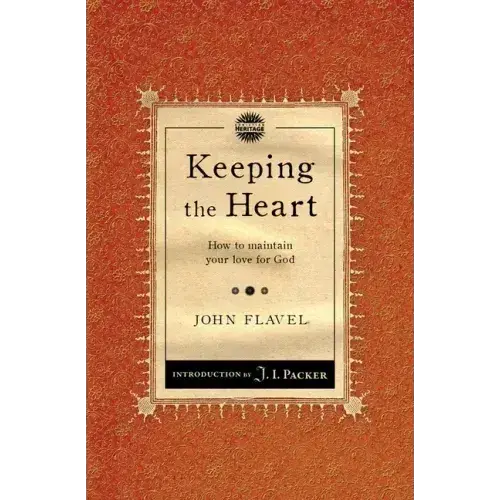 Keeping The Heart: How To Maintain Your Love For God - Paperback 1