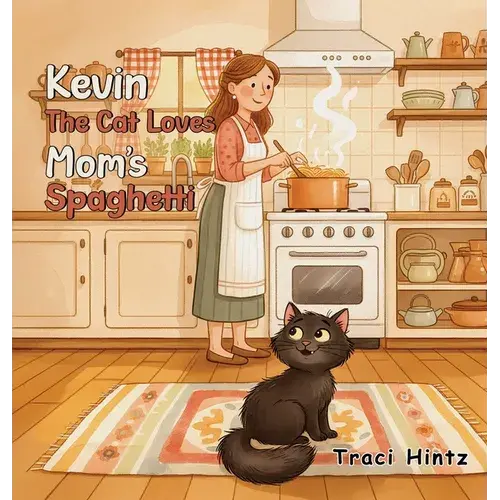 Kevin The Cat Loves Mom's Spaghetti - Hardcover 1