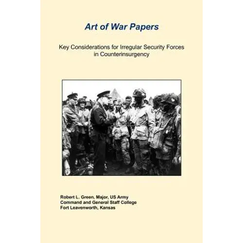 Key Considerations For Irregular Security Forces In Counterinsurgency - Paperback 1
