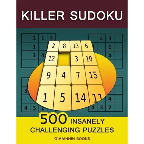 Killer Sudoku: 500 Insanely Challenging Puzzles - Paperback 1
