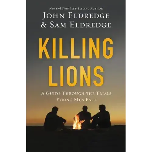 Killing Lions: A Guide Through The Trials Young Men Face - Paperback 1