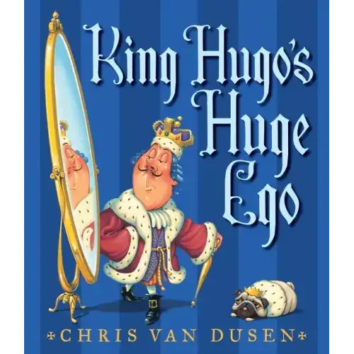 King Hugo's Huge Ego - Hardcover 1