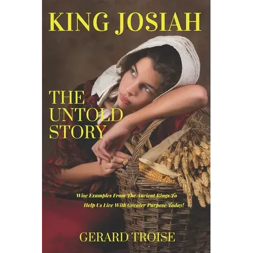 King Josiah The Untold Story - Paperback 1