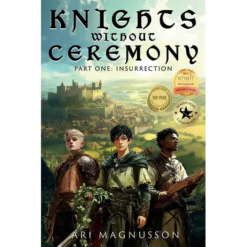 Knights Without Ceremony: Insurrection - Paperback 1