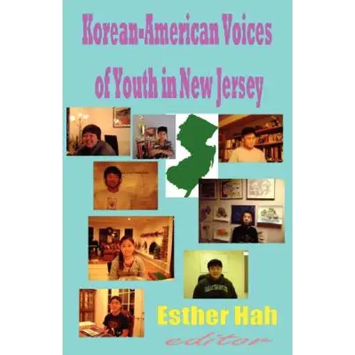 Korean-American Voices Of Youth In New Jersey (Paperback) - Paperback 1
