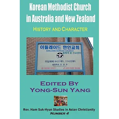 Korean Methodist Church In Australia And New Zealand: History And Character - Paperback 1