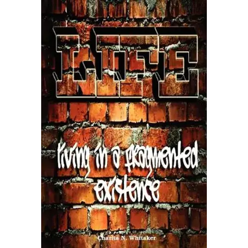 L.I.F.E Living In A Fragmented Existence - Paperback 1