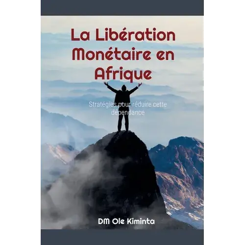 La Libération Monétaire En Afrique - Paperback 1