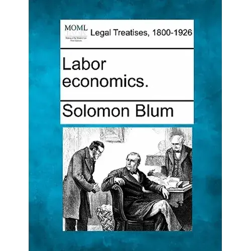 Labor Economics. - Paperback 1