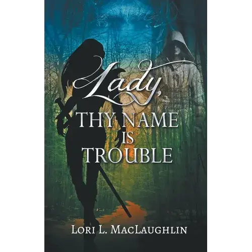 Lady, Thy Name Is Trouble - Paperback 1