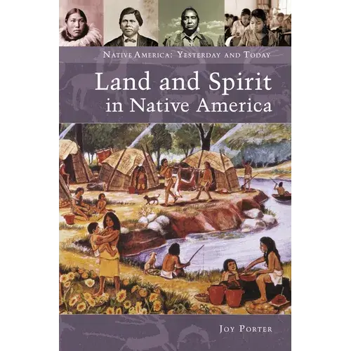 Land And Spirit In Native America - Hardcover 1