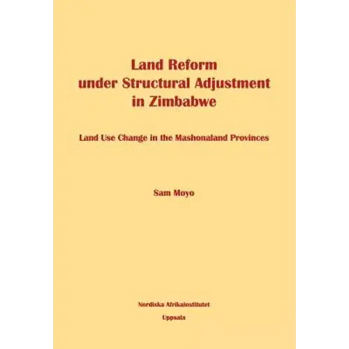 Land Reform Under Structural Adjustment In Zimbabwe - Paperback 1