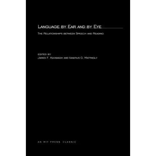 Language By Ear And By Eye: The Relationship Between Speech And Reading - Paperback 1