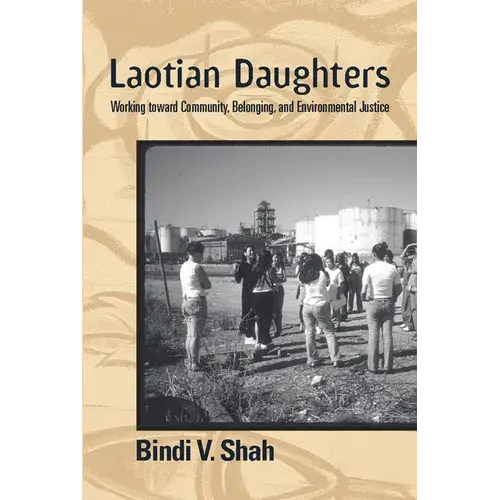 Laotian Daughters: Working Toward Community, Belonging, And Environmental Justice - Paperback 1