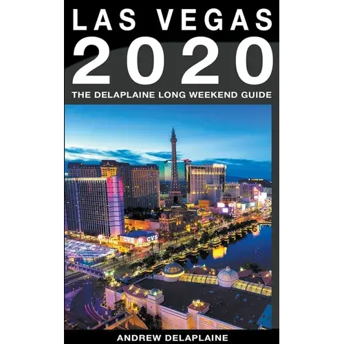 Las Vegas - The Delaplaine 2020 Long Weekend Guide - Paperback 1