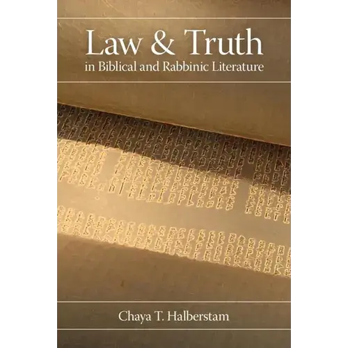 Law And Truth In Biblical And Rabbinic Literature - Hardcover 1