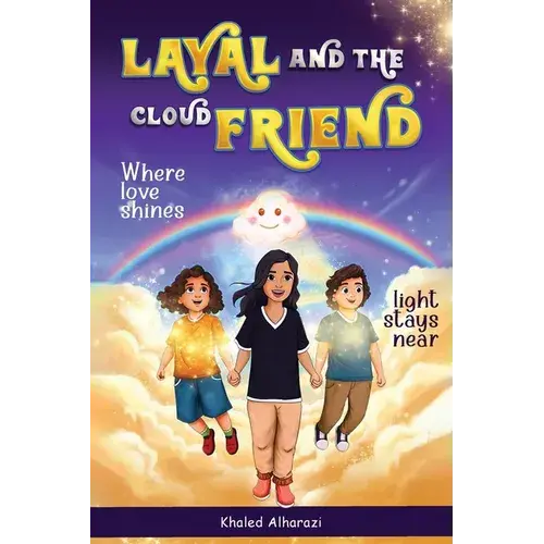 Layal And The Cloud Friend: Where Love Shines - Paperback 1