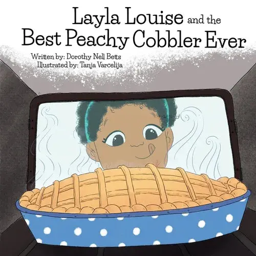 Layla Louise And The Best Peachy Cobbler Ever - Paperback 1