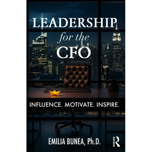 Leadership For The Cfo: Influence. Motivate. Inspire. - Paperback 1