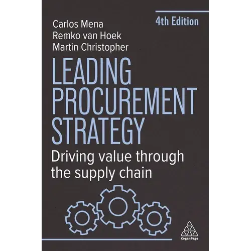 Leading Procurement Strategy: Driving Value Through The Supply Chain - Paperback 1