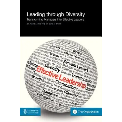 Leading Through Diversity: Transforming Managers Into Effective Leaders - Paperback 1