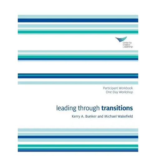 Leading Through Transitions Participant 1-Day Workbook - Paperback 1