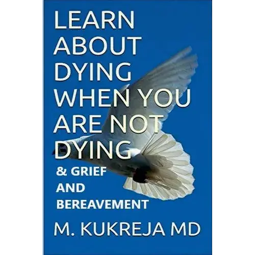 Learn About Dying When You Are Not Dying And Grief & Bereavement - Paperback 1