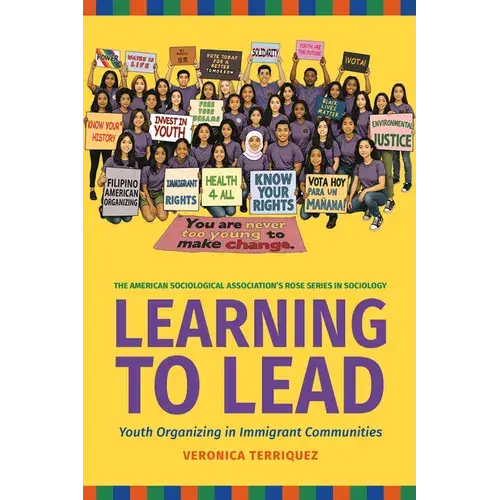 Learning To Lead: Grassroots Organizing In Immigrant Communities: Grassroots Organizing In Immigrant Communities - Paperback 1