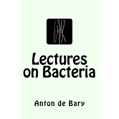 Lectures On Bacteria - Paperback 1