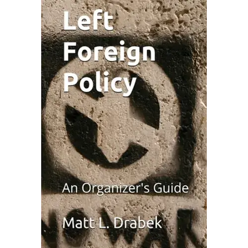 Left Foreign Policy - Paperback 1