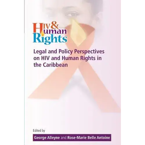 Legal And Policy Perspectives On Hiv And Human Rights In The Caribbean - Paperback 1