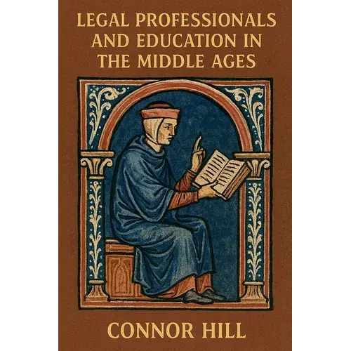 Legal Professionals And Education In The Middle Ages - Paperback 1