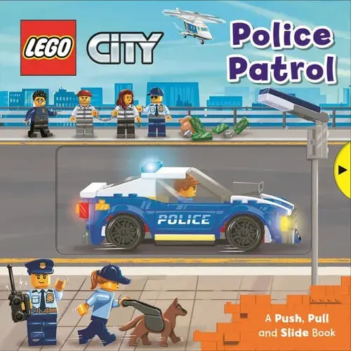 Lego(R) City. Police Patrol: A Push, Pull And Slide Book - Board Book 1